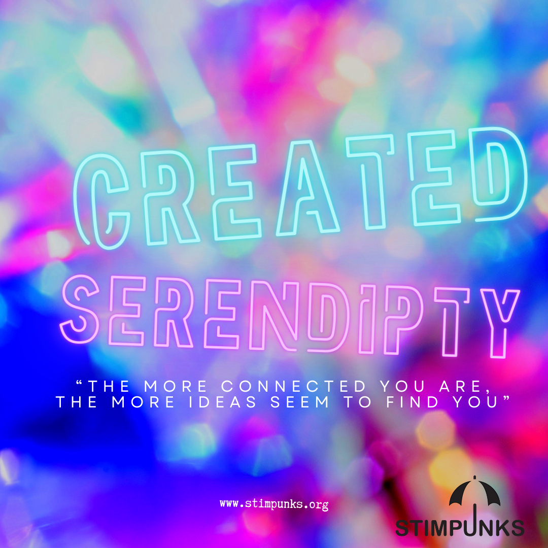 Created Serendipity in neon blue and pink letters and a background of out of focus colored points of light THE MORE CONNECTED YOU ARE, THE MORE IDEAS SEEM TO FIND YOU