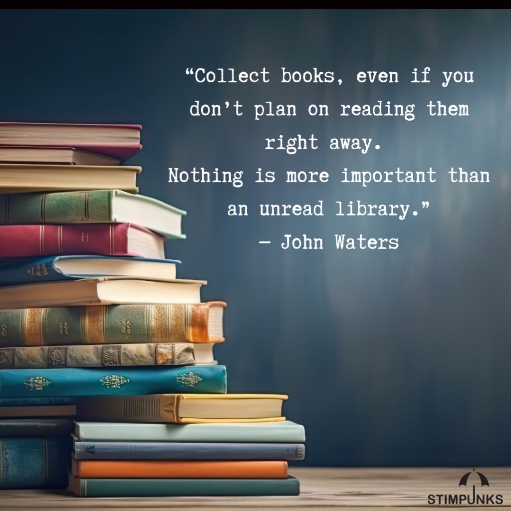 "Collect books, even if you don't plan on reading them right away.
Nothing is more important than an unread library."
- John Waters

Photo of a stack of books in front of a chalkboard